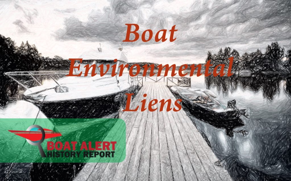 what-is-an-environmental-lien-on-a-vessel-boat-alert-blog